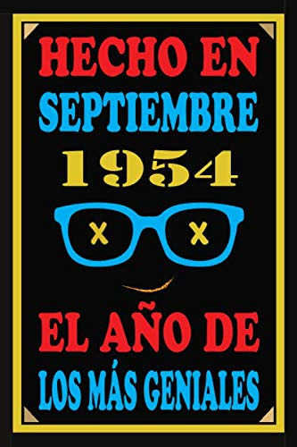 Hecho En Septiembre 1954 El Año De Los Mas Geniales: Libro D