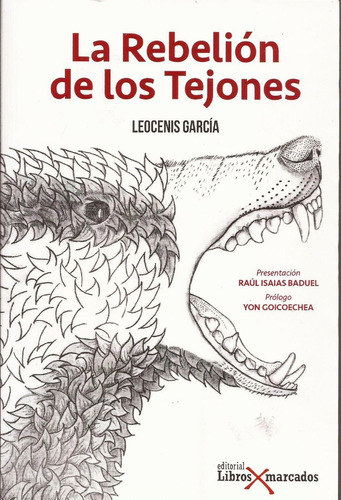 La Rebelión De Los Tejones Leocenis García °