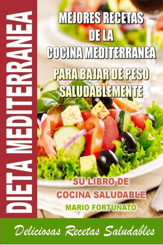 Libro: Dieta Mediterranea Mejores Recetas De La Cocina Medit