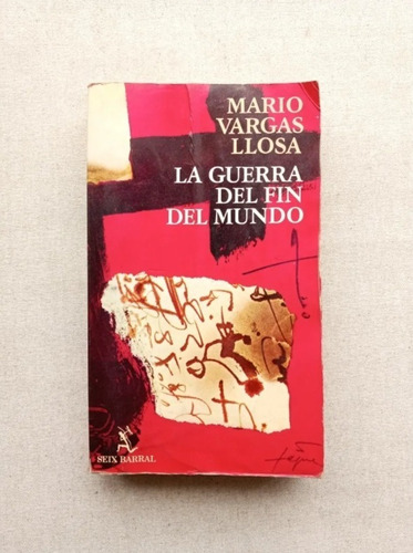 La Guerra Del Fin Del Mundo, Mario Vargas Llosa