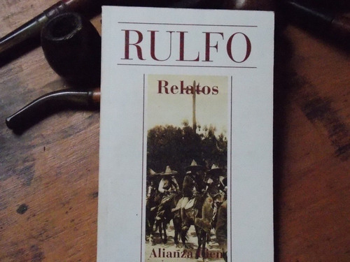 Rulfo - Relatos / Alianza Cien