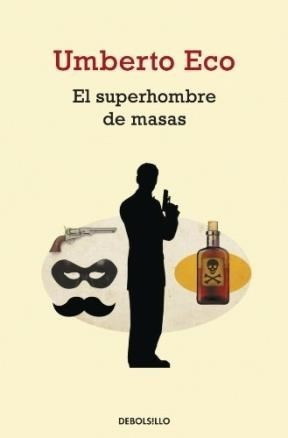 El Superhombre De Masas - Eco Umberto (libro) - Nuevo
