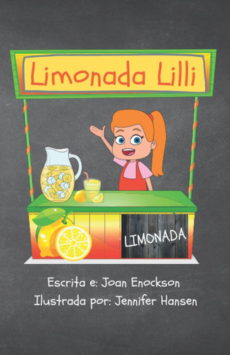 Libro: Limonada Lilli: Una Historia Emprendedora Ficción Q