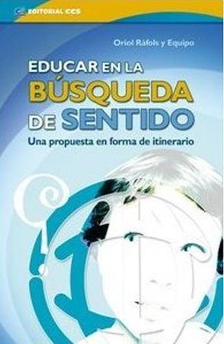 Libro Educar En La Búsqueda De Sentido. Una Propuesta En Lku
