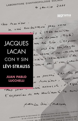 Lacan Con Y Sin Levi-strauss - Juan Pablo Lucchelli