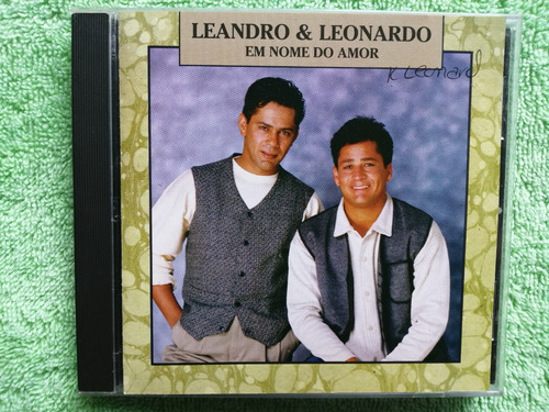 Eam Cd Leandro & Leonardo Em Nome Do Amor Exitos N Portugues