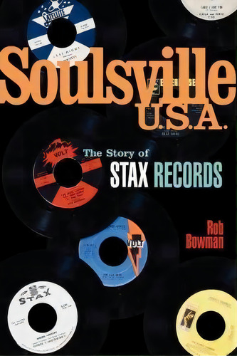 Soulsville U.s.a. : The Story Of Stax Records, De Rob Bowman. Editorial Cengage Gale, Tapa Blanda En Inglés