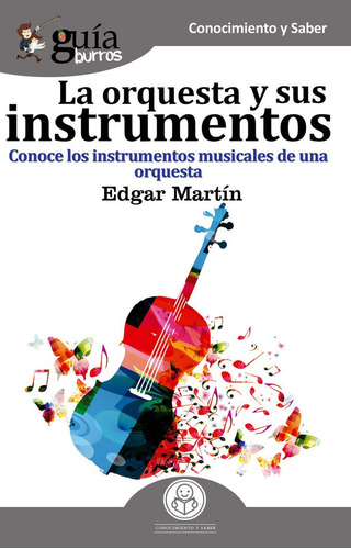 Libro Guã­aburros La Orquesta Y Sus Instrumentos - Martã­...