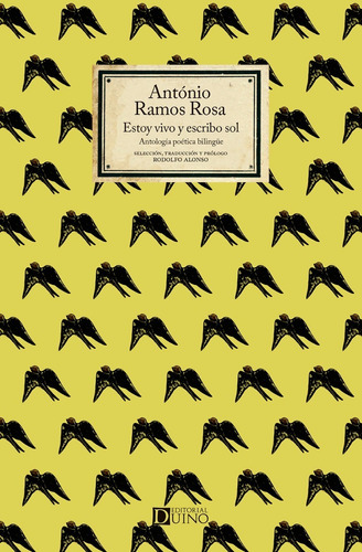 Estoy Vivo Y Escribo Sol. - António Ramos Rosas