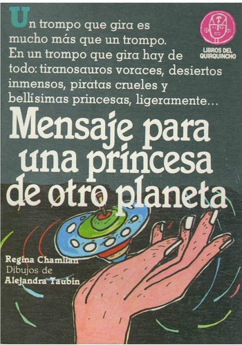 Mensaje Para Una Princesa De Otro Pla, de Chamlian, Regina. Editorial Coquena en español