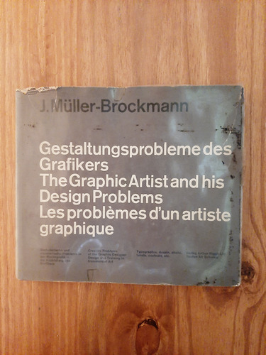 Müller Brockmann. The Graphic Artist And His Design Problems