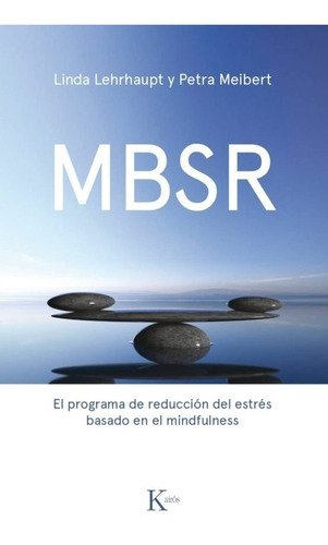 M B S R: El Programa De Reducción Del Estrés 