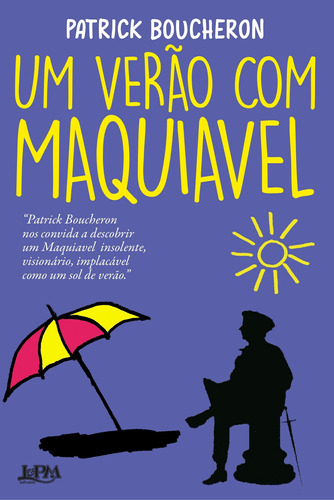 Livro Um Verão Com Maquiavel