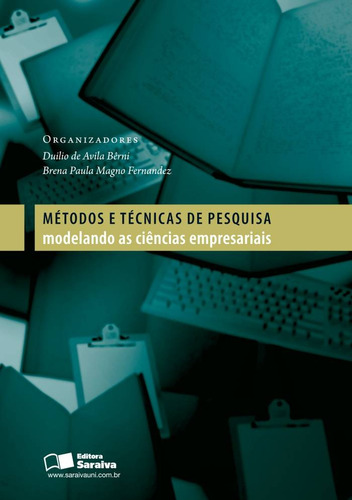 Métodos e técnicas de pesquisa: Modelando as ciências empresariais, de Fernandez, Brena Paula Magno. Editora Saraiva Educação S. A., capa mole em português, 2012