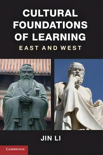 Cultural Foundations Of Learning, De Jin Li. Editorial Cambridge University Press, Tapa Dura En Inglés