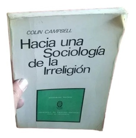 Hacia Una Sociologia De La Irreligion Colin Campbell D11