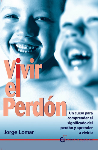 Vivir El Perdón