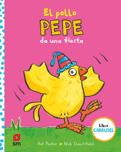 Libro El Pollo Pepe Da Una Fiesta - Varios Autores,