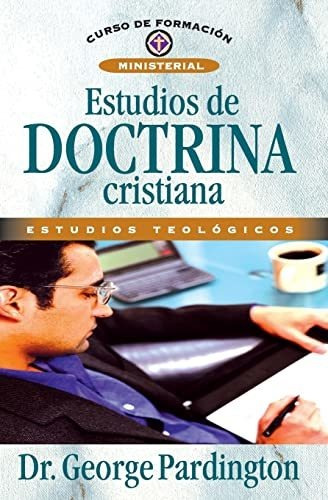 Estudios De Doctrina Cristiana (curso De Formacion Ministeri