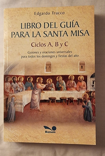 Edgardo Trucco - Libro Del Guía Para La Santa Misa