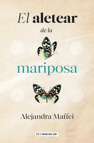 El Aletear De Las Mariposas - Alejandra Maffei