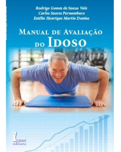Manual De Avaliaçao Do Idoso