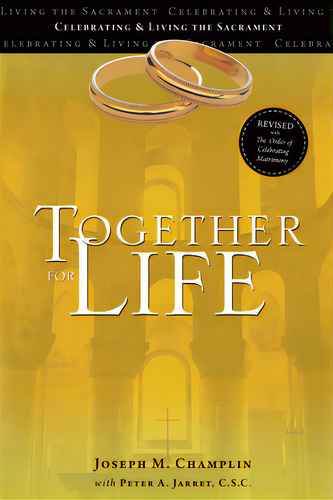 Together For Life: Revised With The Order Of Celebrating Matrimony, De Champlin, Joseph M.. Editorial Ave Maria Pr, Tapa Blanda En Inglés