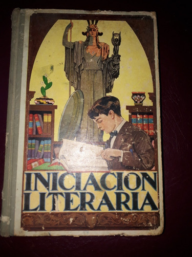 Iniciación Literaria-bunge De Gálvez-año 1937