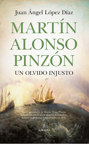Martín Alonso Pinzón, Un Olvido Injusto - López Díaz  - *