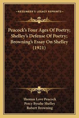 Libro Peacock's Four Ages Of Poetry; Shelley's Defense Of...