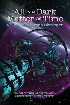 Libro All In A Dark Matter Of Time - Thomas Lawson Binnin...