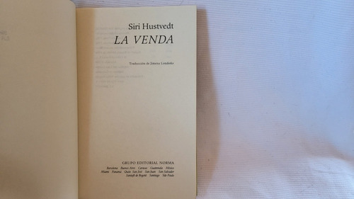 Imagen 6 de 8 de La Venda Siri Hustvedt Grupo Norma La Otra Orilla Colombia