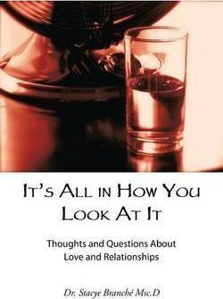 Libro It's All In How You Look At It - Dr Stacye Branche ...