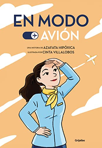 Libro : En Modo Avion / Airplane Mode - Azafata Hipoxica