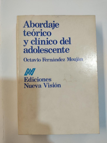 Abordaje Teorico Y Clinico Del Adolescente - Fernandez 