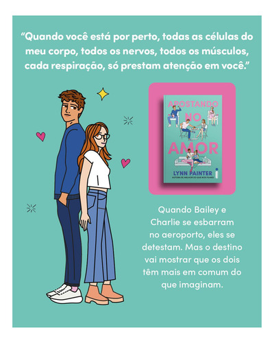 Apostando No Amor, Livro De Comédia Romântica De Lynn Painter, Autora Do Best-seller Melhor Do Que Nos Filmes, Bailey E Charlie Vão Aprender Que O Amor É Uma Aposta Que Vale A Pena, Intrínseca
