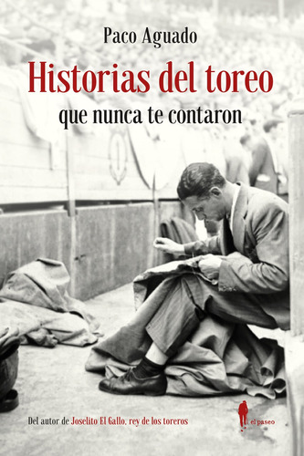 Libro Historias Del Toreo Que Nunca Te Contaron