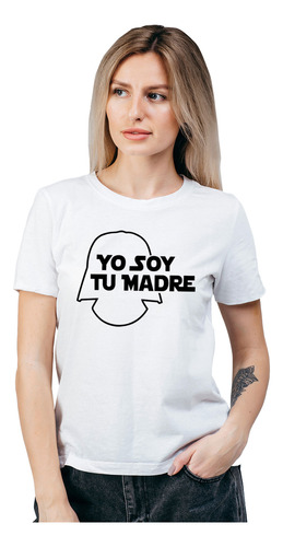 Polera Mujer Yo Soy Tu Madre Peliculas Algodón Wiwi