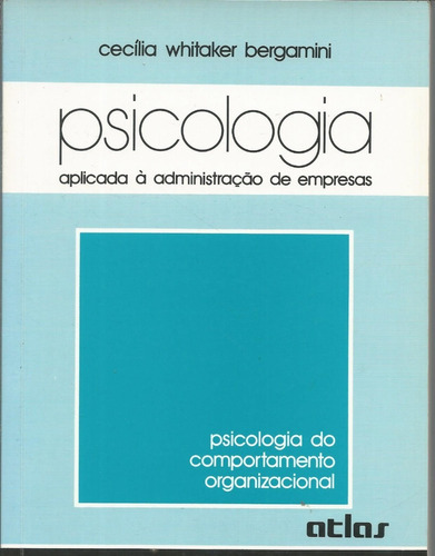 Livro Psicologia, Aplicada À Administração De Empresas