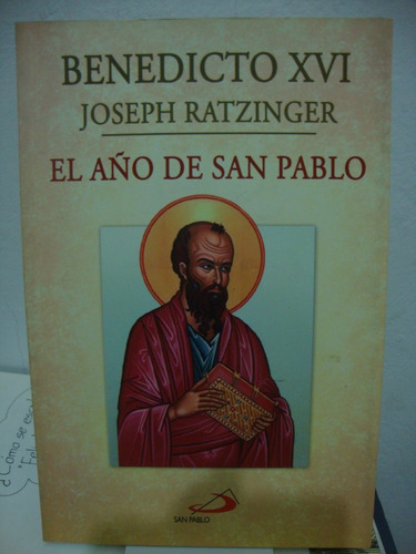 El Año De San Pablo - Joseph Ratzinger - Juan Pablo Xvi