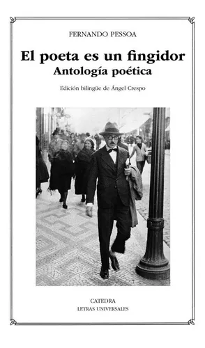 Poeta Es Un Fingidor,el - Pessoa, Fernando