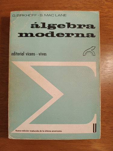 Álgebra Moderna - G. Birkhoff, S. Maclane, 4a Ed.