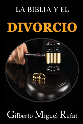 Libro: La Biblia Y El Divorcio (spanish Edition)