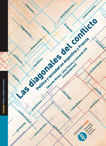 Las Diagonales Del Conflicto - Eduardo Rinesi / Eiff Smola