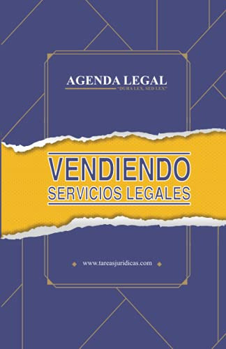Agenda Legal Vendiendo Servicios Legales: Ventas Para Abogad