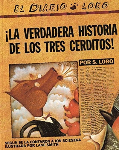 True Story Of The 3 Little Pigs, The, (bilingual Edition), De Jon Scieszka. Editorial Penguin Putnam Inc, Tapa Blanda En Español