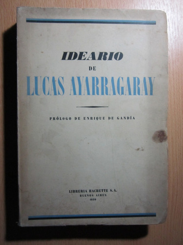 Ideario De Lucas Ayarragaray - Enrique De Gandía