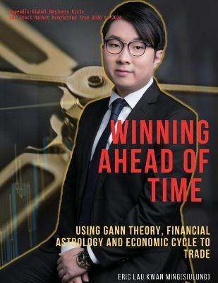 Libro Winning Ahead Of Time : Using Gann Theory, Financia...