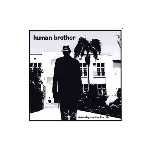 Human Brother Vision Days On The Life Ride Usa Import Cd