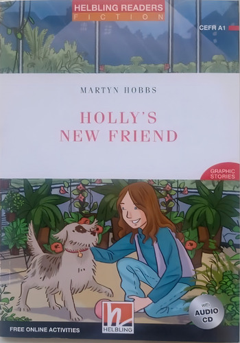 Holly's New Friend - Martyn Hobbs